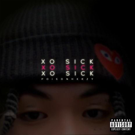 Xo Sick | Boomplay Music