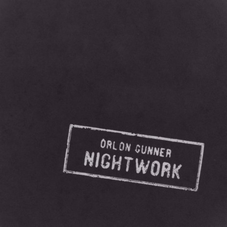 Nightwork | Boomplay Music