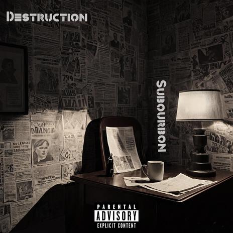 Destruction | Boomplay Music