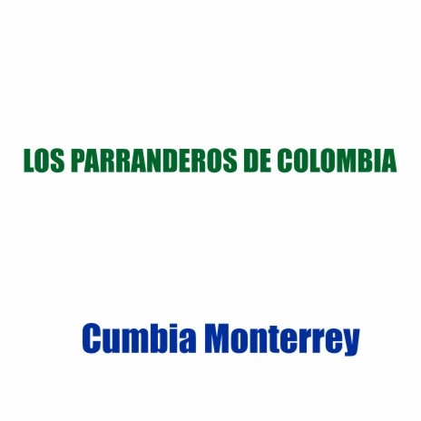 Cumbia Monterrey (Remastered) | Boomplay Music