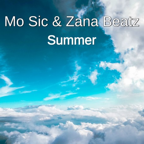 Summer ft. Zana Beatz | Boomplay Music