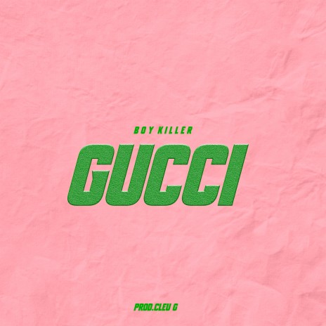 Gucci | Boomplay Music