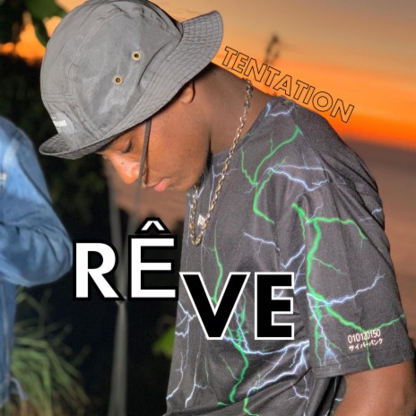 Rêve ft. TenTation | Boomplay Music