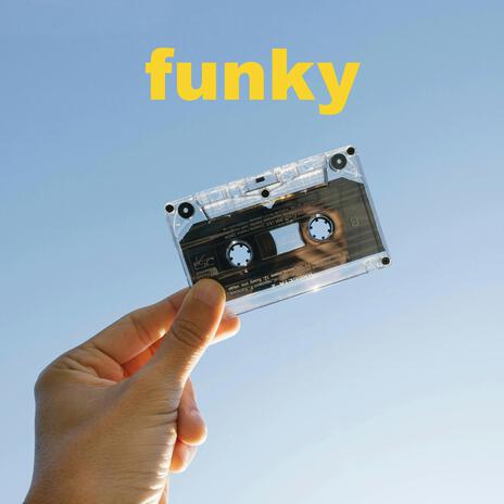 Funky | Boomplay Music