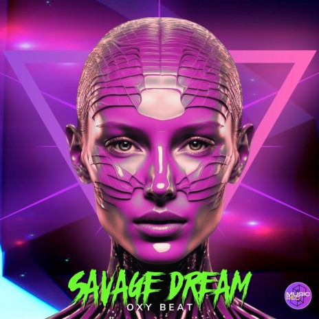 Savage Dream | Boomplay Music