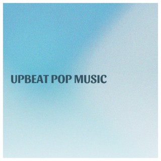 Upbeat Pop Music