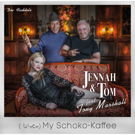 (Ana baheb) My Schoko-Kaffee ft. Tom & Tony Marshall | Boomplay Music