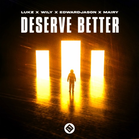 Deserve Better (Extended Mix) ft. WiLY, Edward Jason & Mairy | Boomplay Music
