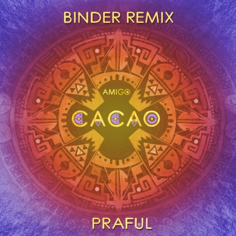 Amigo Cacao (Binder Remix) | Boomplay Music