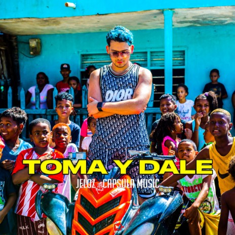 Toma y Dale | Boomplay Music