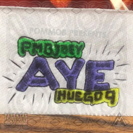 Aye ft. Huego 9 | Boomplay Music