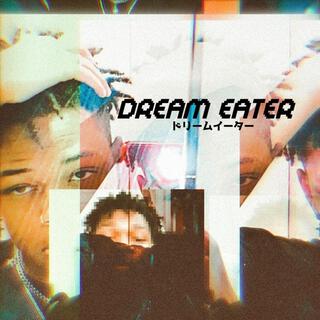 Dream Eater lyrics | Boomplay Music