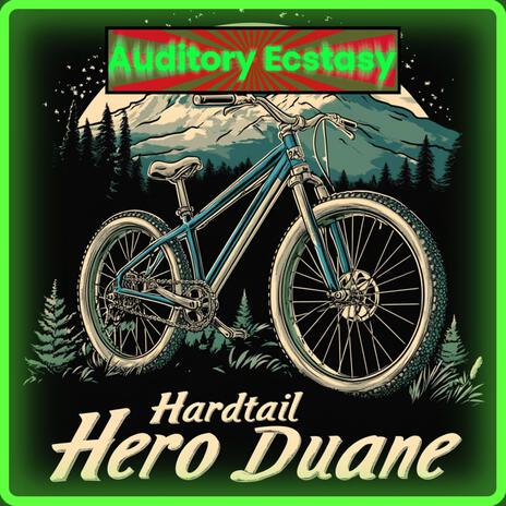 Hardtail Hero (for Duane)