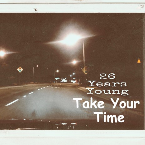 Take Your Time | Boomplay Music