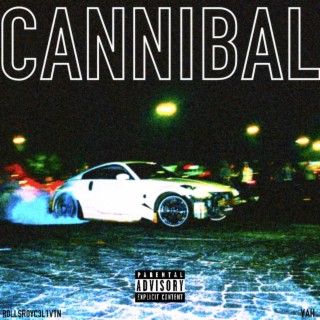 CANNIBAL lyrics | Boomplay Music