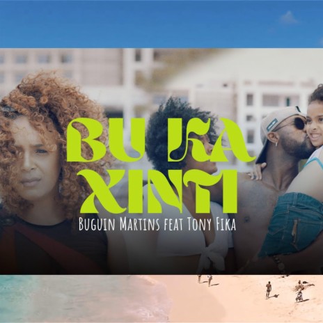Bu ka Xinti (reggae Remix) ft. Buguin Martins & Tony Fika | Boomplay Music
