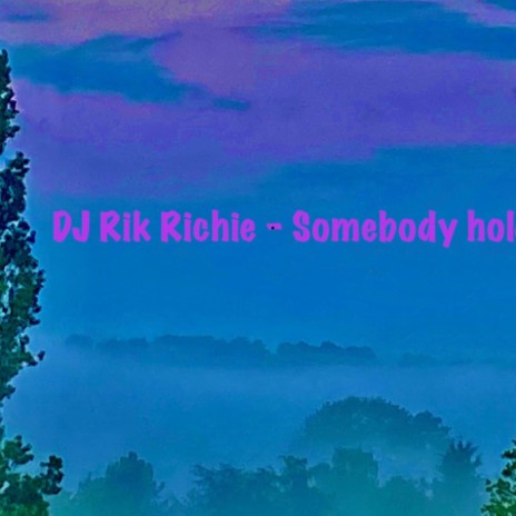 Somebody hold on (Radio Edit)