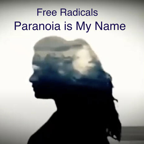 Paranoia is My Name | Boomplay Music