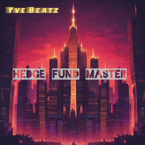 Hedge Fund Master | Boomplay Music