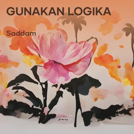 Gunakan Logika | Boomplay Music