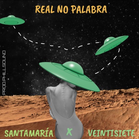 Real no palabra ft. santamaria.s | Boomplay Music