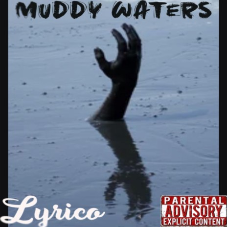 Muddy Waters | Boomplay Music