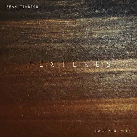 Textures ft. Harrison Wood