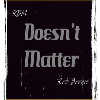 Doesn't Matter