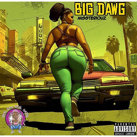 Big Dawg | Boomplay Music