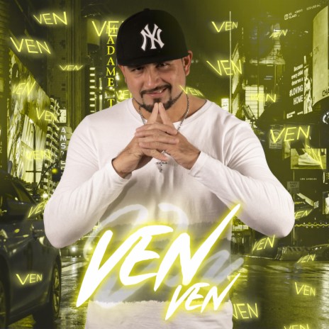 Ven Ven | Boomplay Music