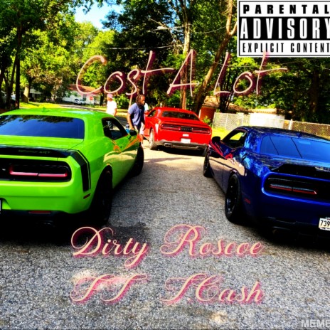 Cost A Lot ft. T.Cash