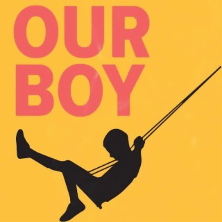 Our Boy (Original Theatre Soundtrack)