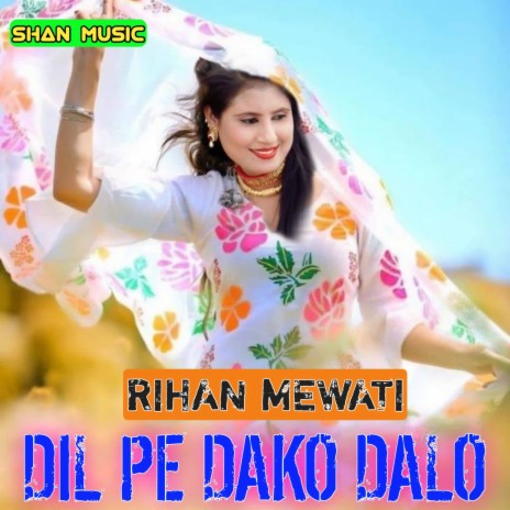Dil Pe Dako Dalo | Boomplay Music