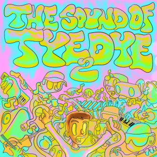 The Sound of TyeDye 2