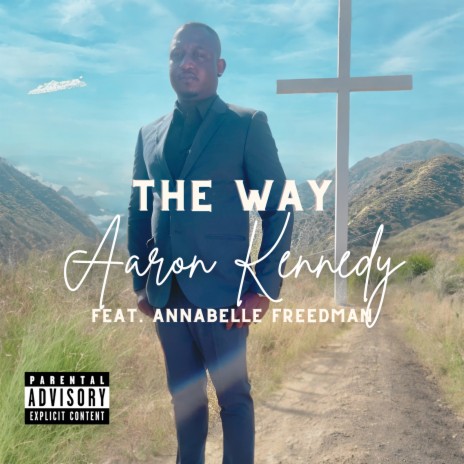 The Way ft. Annabelle Freedman | Boomplay Music