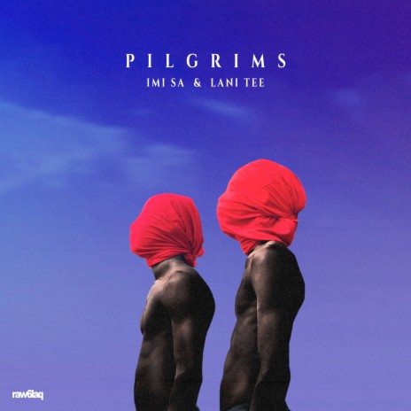 Pilgrims ft. Lani Tee | Boomplay Music