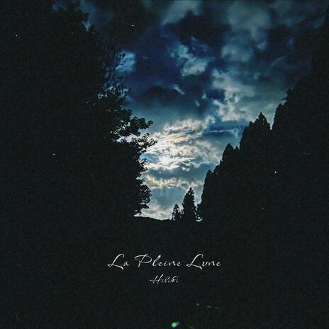 La Pleine Lune | Boomplay Music