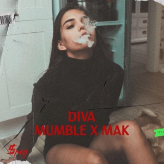 DIVA ft. MAK lyrics | Boomplay Music