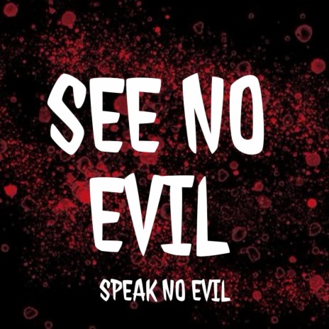 See No Evil | Boomplay Music