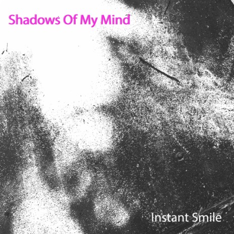 Shadows Of My Mind