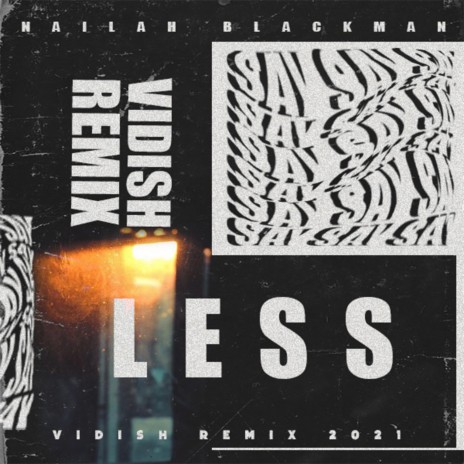 Say Less (Remix) ft. Nailah Blackman | Boomplay Music