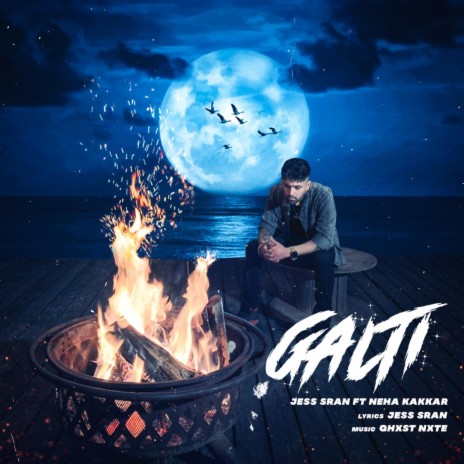 Galti ft. Neha Kakkar | Boomplay Music