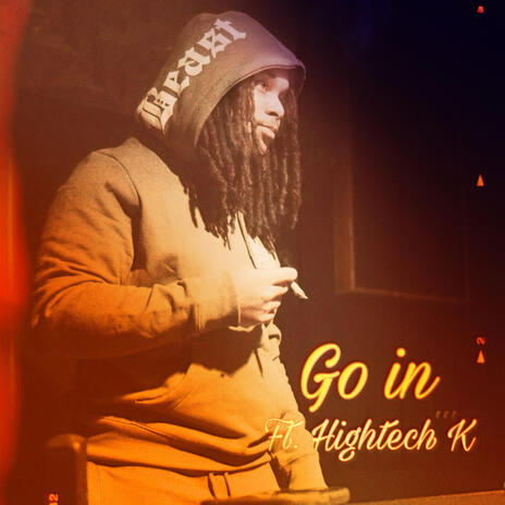 Go in ft. Hightech K