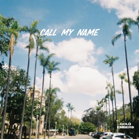 Call My Name | Boomplay Music