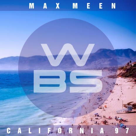 California '97 (Cut Edit) ft. Max Meen | Boomplay Music