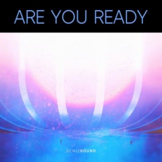 Are You Ready?