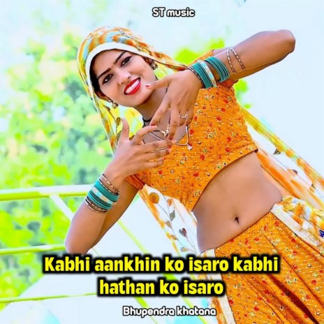 Kabhi Aankhin Ko Isaro Kabhi Hathan Ko Isaro | Boomplay Music