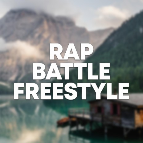 Rap Battle Freestyle | Boomplay Music