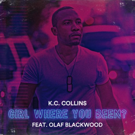 Girl Where You Been? ft. OLAF BLACKWOOD