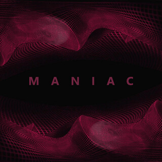 Maniac lyrics | Boomplay Music